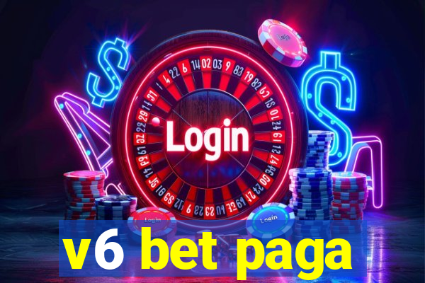 v6 bet paga